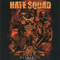 Hate Squad. Katharsis