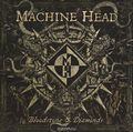 Machine Head. Bloodstone & Diamonds