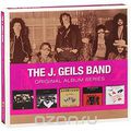 The J. Geils Band. Original Album Series (5 CD)