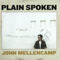 John Mellencamp. Plain Spoken