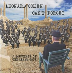 Leonard Cohen. Can't Forget. A Souvenir Of The Grand Tour