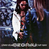 Lenny Kravitz. Are You Gonna Go My Way