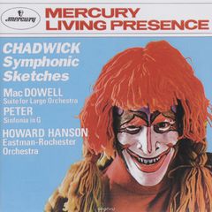 Howard Hanson. Chadwick. Symphonic Sketches / MacDowell. Suite For Large Orchestra / Peter. Sinfonia In C