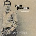 Tom Paxton. The Best Of: I Can't Help But Wonder Where I'm Bound