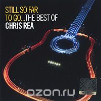 Chris Rea. Still So Far To Go... The Best Of Chris Rea (2 CD)