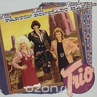 Dolly Parton, Linda Ronstadt, Emmylou Harris. Trio