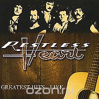 Restless Heart. Greatest Hits: Live