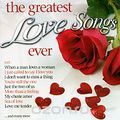 The Greatest Love Songs Ever (2 CD)
