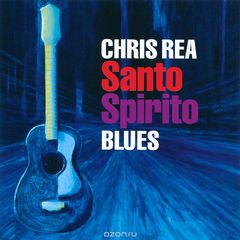 Chris Rea. Santo Spirito Blues