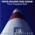 Ventis Secundis, Tene Cursum. This Is Progressive Rock!