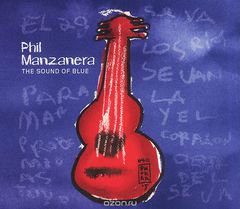 Phil Manzanera. The Sound Of Blue