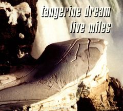 Tangerine Dream. Live Miles