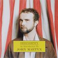 John Martyn. Serendipity. An Introduction To