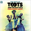 The Best Of Toots And The Maytals. Pressure Drop