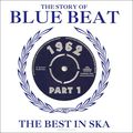 The Story Of Blue Beat. The Best In Ska 1962 Part 1 (2 CD)