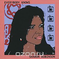 Sharon Robinson. Everybody Knows