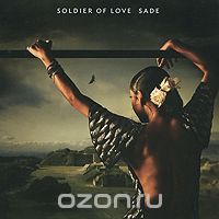 Sade. Soldier Of Love