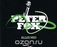 Peter Fox. Alles Neu (ECD)