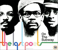 The Last Poets. On The Subway (2 CD)