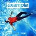 Example. Live Life Living