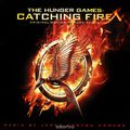 The Hunger Games. Catching Fire. Original Motion Picture Score