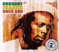 Gregory Isaacs. Once Ago