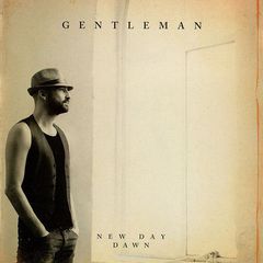 Gentleman. New Day Dawn
