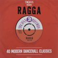 Ragga. 40 Modern Dancehall Classics (2 CD)