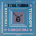 Total Reggae. Dancehall (2 CD)