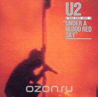 U2. Under A Blood Red Sky (LP)