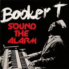 Booker T. Sound The Alarm (LP)
