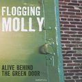 Flogging Molly. Alive Behind The Green Door