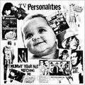 Television Personalities. Mummy Your Not Watching Me (LP)