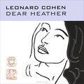 Leonard Cohen. Dear Heather (LP)