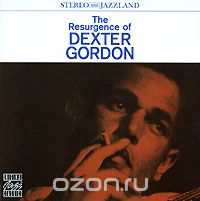 Dexter Gordon. The Resurgence Of Dexter Gordon