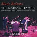 The Marsalis Family. Music Redeems