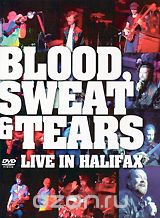 Blood, Sweat And Tears: Live In Halifax