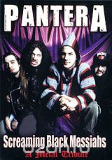 Pantera: Screaming Black Messiahs