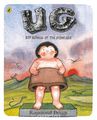 UG: Boy Genius of the Stone Age and his Search for Soft Trousers