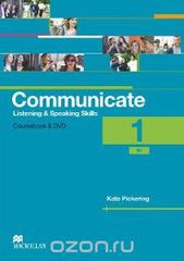 Communicate 1: Listening and Speaking Skills: Coursebook