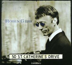 Robin Gibb. 50 St. Catherine's Drive