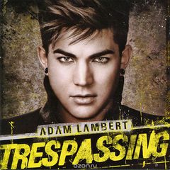 Adam Lambert. Trespassing (Deluxe Edition)