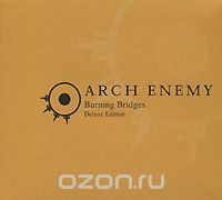 Arch Enemy. Burning Bridges. Deluxe Edition