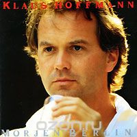 Klaus Hoffmann. Morjen Berlin