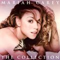 Mariah Carey. The Collection