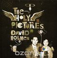 David Holmes. The Holy Pictures