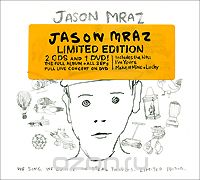 Jason Mraz. We Sing. We Dance. We Steal Things. Limited Edition (2 CD + DVD)