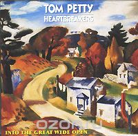 Tom Petty And The Heartbreakers. Into The Great Wide Open