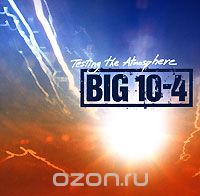 Big 10-4. Testing The Atmosphere