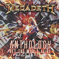 Megadeth. Anthology: Set The World Afire (2 CD)